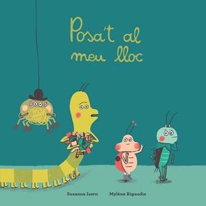 POSA'T AL MEU LLOC | 9788417673390 | ISERN, SUSANNA | Llibres Parcir | Llibreria Parcir | Llibreria online de Manresa | Comprar llibres en català i castellà online