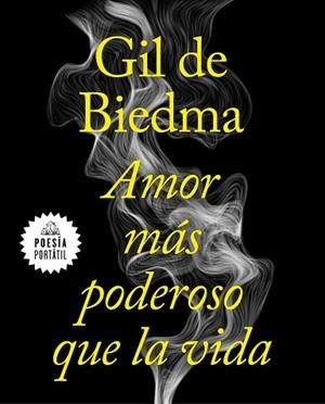 AMOR MÁS PODEROSO QUE LA VIDA | 9788439735663 | GIL DE BIEDMA, JAIME | Llibres Parcir | Llibreria Parcir | Llibreria online de Manresa | Comprar llibres en català i castellà online