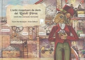 L'ANTIC MAGATZEM DE DENTS DEL RATOLÍ PÉREZ | 9788494842412 | VILA BERENGUER, VICENT | Llibres Parcir | Llibreria Parcir | Llibreria online de Manresa | Comprar llibres en català i castellà online