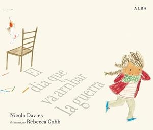 EL DIA QUE VA ARRIBAR LA GUERRA | 9788490655788 | DAVIES, NICOLA | Llibres Parcir | Llibreria Parcir | Llibreria online de Manresa | Comprar llibres en català i castellà online