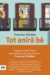 TOT ANIRÀ BE | 9788417804473 | MIRALLES I CONTIJOCH, FRANCESC | Llibres Parcir | Llibreria Parcir | Llibreria online de Manresa | Comprar llibres en català i castellà online