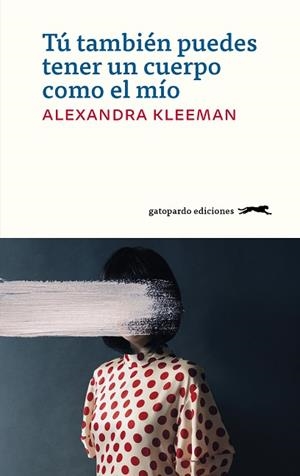 TU TAMBIEN PUEDES TENER UN CUERPO COMO EL MIO | 9788412141405 | KLEEMAN ALEXANDRA | Llibres Parcir | Llibreria Parcir | Llibreria online de Manresa | Comprar llibres en català i castellà online