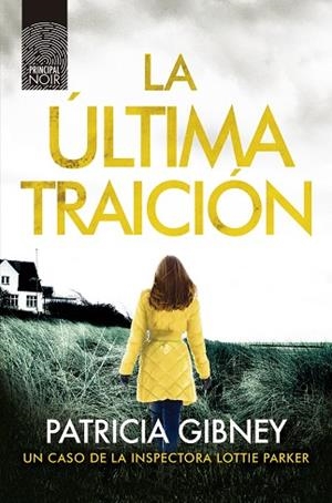 LA ÚLTIMA TRAICIÓN | 9788417333812 | GIBNEY, PATRICIA | Llibres Parcir | Llibreria Parcir | Llibreria online de Manresa | Comprar llibres en català i castellà online