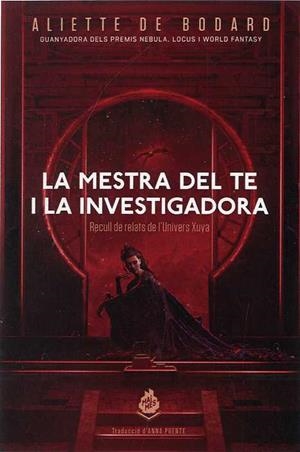 MESTRA DEL TE I LA INVESTIGADORA, LA | 9788412057669 | DE BODARD, ALIETTE | Llibres Parcir | Llibreria Parcir | Llibreria online de Manresa | Comprar llibres en català i castellà online