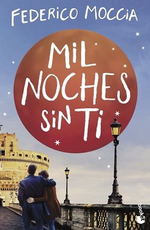 MIL NOCHES SIN TI | 9788408230496 | MOCCIA, FEDERICO | Llibres Parcir | Llibreria Parcir | Llibreria online de Manresa | Comprar llibres en català i castellà online