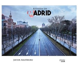 RETRATO DE MADRID | 9788441542488 | ARANBURU, JAVIER | Llibres Parcir | Llibreria Parcir | Llibreria online de Manresa | Comprar llibres en català i castellà online