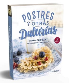 POSTRES Y OTRAS DULCERÍAS | 9788418100123 | RODRÍGUEZ RODRÍGUEZ, PAMELA | Llibres Parcir | Llibreria Parcir | Llibreria online de Manresa | Comprar llibres en català i castellà online