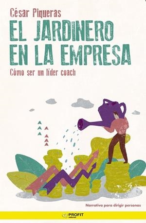 EL JARDINERO EN LA EMPRESA | 9788417942588 | PIQUERAS GÓMEZ DE ALBACETE, CÉSAR | Llibres Parcir | Librería Parcir | Librería online de Manresa | Comprar libros en catalán y castellano online