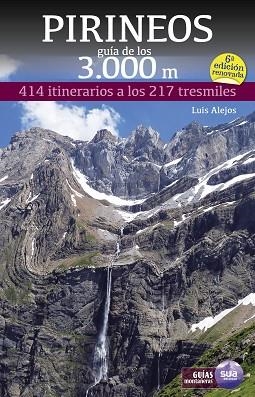 PIRINEOS. GUÍA DE LOS 3.000 METROS | 9788482167442 | ALEJOS ESCARPE, LUIS | Llibres Parcir | Librería Parcir | Librería online de Manresa | Comprar libros en catalán y castellano online