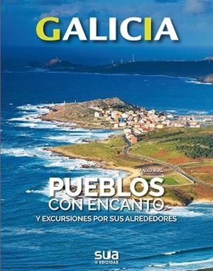 PUEBLOS CON ENCANTO Y EXCURSIONES POR SUS ALREDEDORES | 9788482167152 | RIAL COMESAÑA, ANXO | Llibres Parcir | Librería Parcir | Librería online de Manresa | Comprar libros en catalán y castellano online