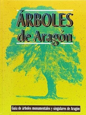 ÁRBOLES DE ARAGÓN | 9788487601835 | ARAGÓN. DIRECCIÓN GENERAL DEL | Llibres Parcir | Llibreria Parcir | Llibreria online de Manresa | Comprar llibres en català i castellà online