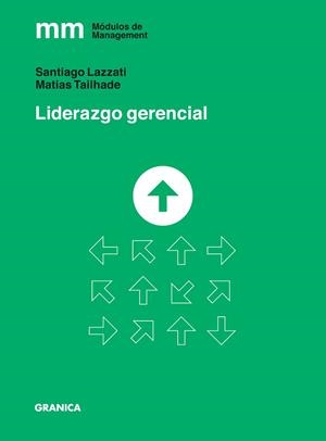 LIDERAZGO GERENCIAL | 9789878358031 | LAZZATI, SANTIAGO | Llibres Parcir | Llibreria Parcir | Llibreria online de Manresa | Comprar llibres en català i castellà online