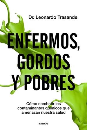 ENFERMOS, GORDOS Y POBRES | 9788449336966 | TRASANDE, LEONARDO | Llibres Parcir | Llibreria Parcir | Llibreria online de Manresa | Comprar llibres en català i castellà online