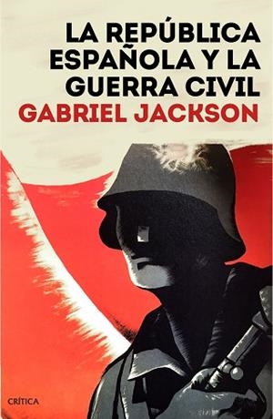 LA REPÚBLICA ESPAÑOLA Y LA GUERRA CIVIL | 9788491992165 | JACKSON, GABRIEL | Llibres Parcir | Llibreria Parcir | Llibreria online de Manresa | Comprar llibres en català i castellà online