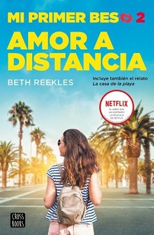 MI PRIMER BESO 2. AMOR A DISTANCIA | 9788408227243 | REEKLES, BETH | Llibres Parcir | Llibreria Parcir | Llibreria online de Manresa | Comprar llibres en català i castellà online