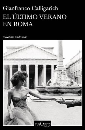 EL ÚLTIMO VERANO EN ROMA | 9788490668382 | CALLIGARICH, GIANFRANCO | Llibres Parcir | Librería Parcir | Librería online de Manresa | Comprar libros en catalán y castellano online