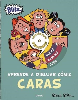 APRENDE A DIBUJAR COMIC CARAS | 9789463594530 | BLITZ, BRUCE | Llibres Parcir | Llibreria Parcir | Llibreria online de Manresa | Comprar llibres en català i castellà online