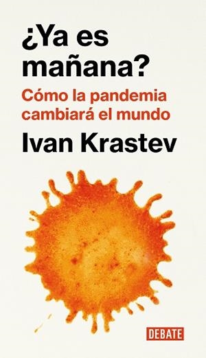 ¿YA ES MAÑANA? | 9788418006876 | KRASTEV, IVAN | Llibres Parcir | Llibreria Parcir | Llibreria online de Manresa | Comprar llibres en català i castellà online