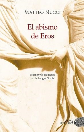 EL ABISMO DE EROS | 9788417761554 | NUCCI, MATTEO | Llibres Parcir | Librería Parcir | Librería online de Manresa | Comprar libros en catalán y castellano online