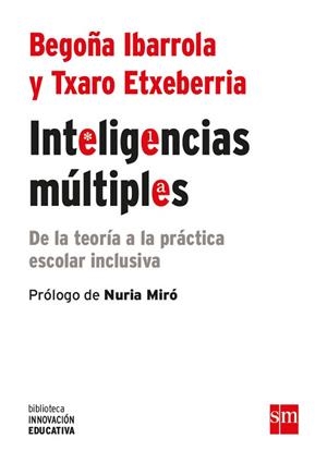 INTELIGENCIAS MULTIPLES | 9788467593617 | IBARROLA, BEGON~A/ETXEBERRIA ZUBELDIA, TXARO | Llibres Parcir | Llibreria Parcir | Llibreria online de Manresa | Comprar llibres en català i castellà online