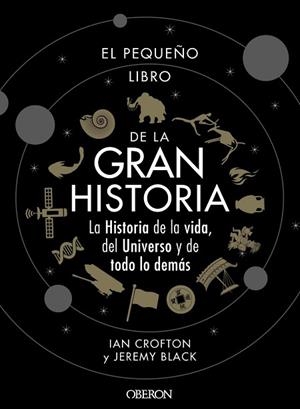 EL PEQUEÑO LIBRO DE LA GRAN HISTORIA | 9788441542549 | CROFTON, IAN/BLACK, JEREMY | Llibres Parcir | Librería Parcir | Librería online de Manresa | Comprar libros en catalán y castellano online