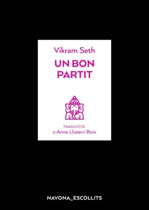 UN BON PARTIT | 9788417978082 | SETH, VIKRAM | Llibres Parcir | Llibreria Parcir | Llibreria online de Manresa | Comprar llibres en català i castellà online