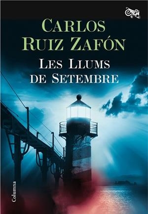 LES LLUMS DE SETEMBRE | 9788466421744 | RUIZ ZAFÓN, CARLOS | Llibres Parcir | Llibreria Parcir | Llibreria online de Manresa | Comprar llibres en català i castellà online