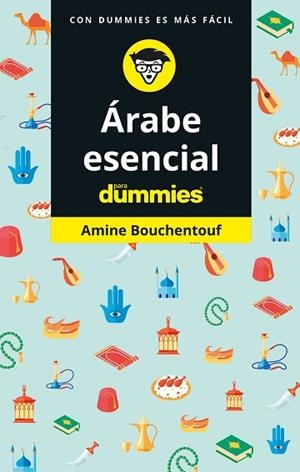 ÁRABE ESENCIAL PARA DUMMIES | 9788432905995 | BOUCHENTOUF, AMINE | Llibres Parcir | Llibreria Parcir | Llibreria online de Manresa | Comprar llibres en català i castellà online