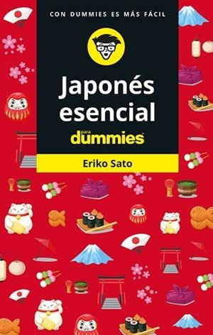 JAPONÉS ESENCIAL PARA DUMMIES | 9788432906008 | SATO, ERIKO | Llibres Parcir | Llibreria Parcir | Llibreria online de Manresa | Comprar llibres en català i castellà online