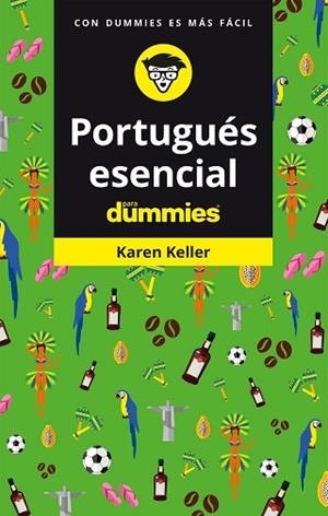 PORTUGUÉS ESENCIAL PARA DUMMIES | 9788432906039 | KELLER, KAREN | Llibres Parcir | Llibreria Parcir | Llibreria online de Manresa | Comprar llibres en català i castellà online