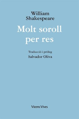 MOLT SOROLL PER RES (ED. RUSTICA) | 9788468203225 | SHAKESPEARE, WILLIAM | Llibres Parcir | Llibreria Parcir | Llibreria online de Manresa | Comprar llibres en català i castellà online