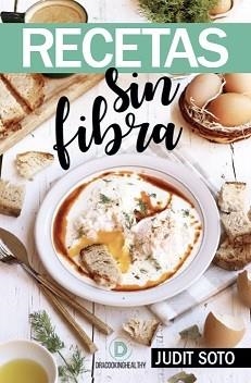 DIETA SIN RESIDUOS: SIN FIBRA TAMBIÉN HAY PARAÍSO | 9788417828448 | JUDIT SOTO HERNÁNDEZ | Llibres Parcir | Llibreria Parcir | Llibreria online de Manresa | Comprar llibres en català i castellà online