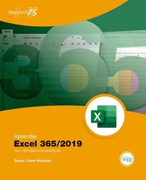 APRENDER EXCEL 365/2019 CON 100 EJERCICIOS PRÁCTICOS | 9788426728173 | LLENA HURTADO, SONIA | Llibres Parcir | Llibreria Parcir | Llibreria online de Manresa | Comprar llibres en català i castellà online