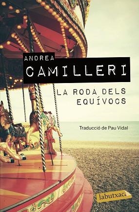 LA RODA DELS EQUÍVOCS | 9788417423605 | CAMILLERI, ANDREA | Llibres Parcir | Llibreria Parcir | Llibreria online de Manresa | Comprar llibres en català i castellà online