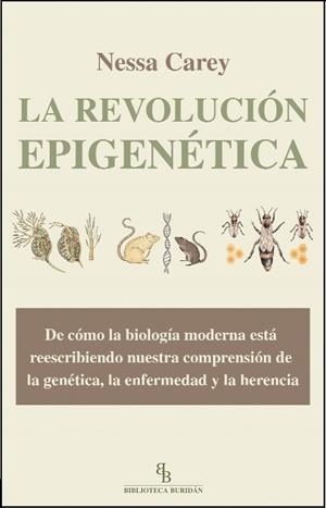 LA REVOLUCIÓN EPIGENÉTICA | 9788415216230 | CAREY, NESSA | Llibres Parcir | Llibreria Parcir | Llibreria online de Manresa | Comprar llibres en català i castellà online