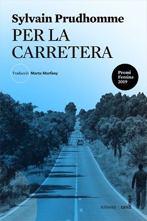 PER LA CARRETERA | 9788412168600 | PRUDHOMME, SYLVAIN | Llibres Parcir | Librería Parcir | Librería online de Manresa | Comprar libros en catalán y castellano online