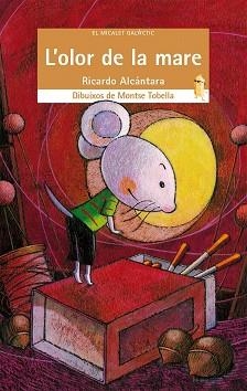 L'OLOR DE LA MARE | 9788490261729 | ALCÁNTARA SGARBI, RICARDO | Llibres Parcir | Llibreria Parcir | Llibreria online de Manresa | Comprar llibres en català i castellà online