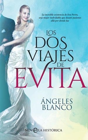 LOS DOS VIAJES DE EVITA | 9788491648253 | BLANCO, ÁNGELES | Llibres Parcir | Llibreria Parcir | Llibreria online de Manresa | Comprar llibres en català i castellà online