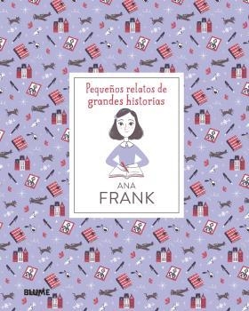 PEQUEÑOS RELATOS DE GRANDES HISTORIAS. ANA FRANK | 9788418075179 | THOMAS, ISABEL/ESCOBAR, PAOLA | Llibres Parcir | Llibreria Parcir | Llibreria online de Manresa | Comprar llibres en català i castellà online