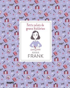 PETITS RELATS DE GRANS HISTÒRIES. ANNA FRANK | 9788418075186 | THOMAS, ISABEL/ESCOBAR, PAOLA | Llibres Parcir | Llibreria Parcir | Llibreria online de Manresa | Comprar llibres en català i castellà online