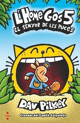 L´HOME GOS 5. EL SEÑOR DE LES PUCESS | 9788466148573 | PILKEY, DAV | Llibres Parcir | Librería Parcir | Librería online de Manresa | Comprar libros en catalán y castellano online