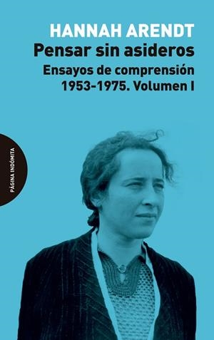 PENSAR SIN ASIDEROS | 9788494816772 | ARENDT, HANNAH | Llibres Parcir | Llibreria Parcir | Llibreria online de Manresa | Comprar llibres en català i castellà online