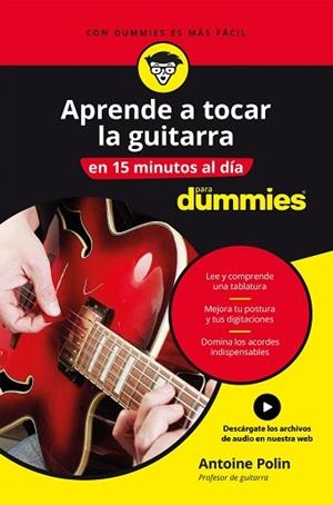 APRENDE A TOCAR LA GUITARRA EN 15 MINUTOS AL DÍA | 9788432905988 | POLIN, ANTOINE | Llibres Parcir | Llibreria Parcir | Llibreria online de Manresa | Comprar llibres en català i castellà online