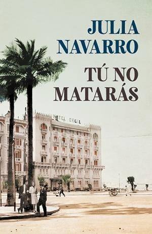 TÚ NO MATARÁS | 9788466351010 | NAVARRO, JULIA | Llibres Parcir | Llibreria Parcir | Llibreria online de Manresa | Comprar llibres en català i castellà online