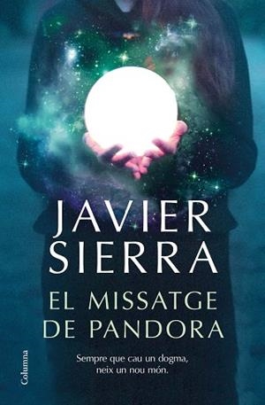 EL MISSATGE DE PANDORA | 9788466426909 | SIERRA, JAVIER | Llibres Parcir | Llibreria Parcir | Llibreria online de Manresa | Comprar llibres en català i castellà online