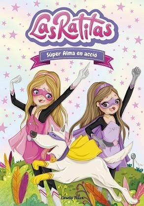 LAS RATITAS 2. SÚPER ALMA EN ACCIÓ | 9788418135118 | RATITAS, LAS | Llibres Parcir | Llibreria Parcir | Llibreria online de Manresa | Comprar llibres en català i castellà online