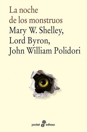 LA NOCHE DE LOS MONSTRUOS | 9788435021944 | SHELLEY, MARY WOLLSTONECRAFT/BYRON, GEORGE GORDON BYRON, BARON/POLIDORI, JOHN WILLIAM | Llibres Parcir | Llibreria Parcir | Llibreria online de Manresa | Comprar llibres en català i castellà online
