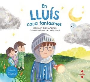 EN LLUÍS CAÇA FANTASMES | 9788466147798 | GIL, CARMEN | Llibres Parcir | Librería Parcir | Librería online de Manresa | Comprar libros en catalán y castellano online