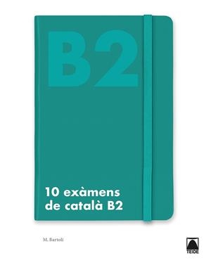 10 EXÀMENS DE CATALÀ B2 | 9788430734511 | BARTOLÍ RIGOL, MARTA | Llibres Parcir | Llibreria Parcir | Llibreria online de Manresa | Comprar llibres en català i castellà online
