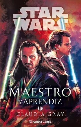 STAR WARS MAESTRO Y APRENDIZ (NOVELA) | 9788491743583 | GRAY, CLAUDIA | Llibres Parcir | Llibreria Parcir | Llibreria online de Manresa | Comprar llibres en català i castellà online